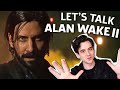 We Need To Talk About Alan Wake 2