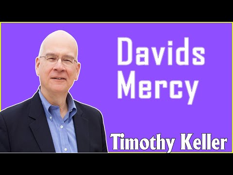 Timothy Keller 2021 - Davids Mercy, January 01, 2021