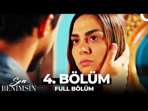 Sen Benimsin 4. Bölüm