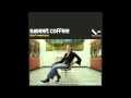 Sweet Coffee - Don't Need You (Official Bootleg ...