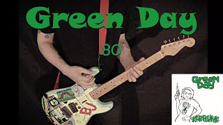 GREEN DAY - 80 - GUITAR COVER