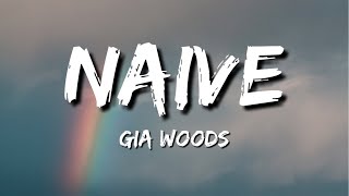 Naive Gia Woods Lyrics (Mp3 download)