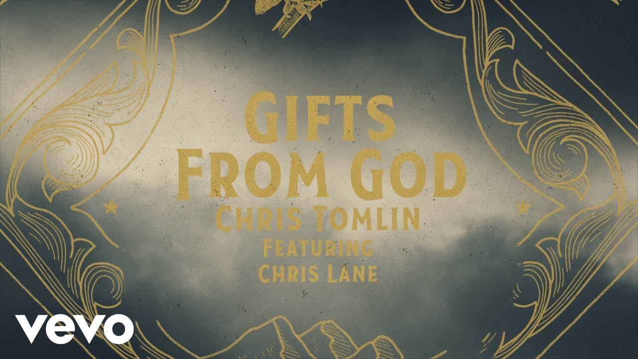 Gifts From God feat. Chris Lane