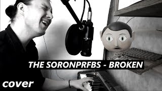 Michael Fassbender and The Soronprfbs - All Broken (Frank OST) // Cover