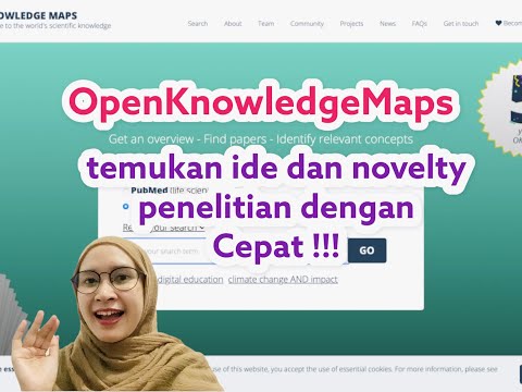 TEMUKAN IDE DAN NOVELTY PENELITIAN DENGAN OPEN KNOWLEDGE MAPS