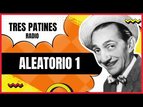 Aleatorio 1: La Tremenda Corte Tres Patines