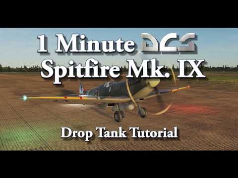 1 Minute DCS - Spitfire Mk. IX - Drop Tank Tutorial