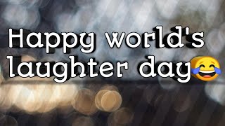 Happy world's laughter day 😂🤣😂/World's laughter day whatsapp status #shorts #onlyhelpfulvideos