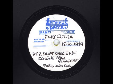 Philip Lewis And His Orch -  Der Duft Der Eine Schöne Frau Begleitet