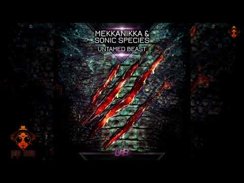 Mekkanikka And Sonic Species - Untamed Beast