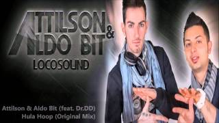 Attilson & Aldo Bit (feat. Dr.DD) - Hula Hoop (Original Mix)