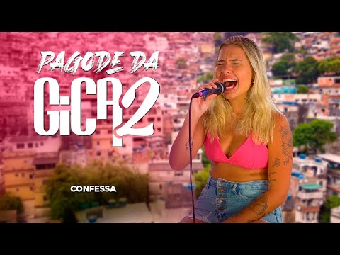 Pagode da Gica 2 - Confessa (Ao Vivo)