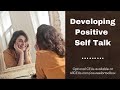 Developing Positive Self Talk and Self Esteem in People of All Ages