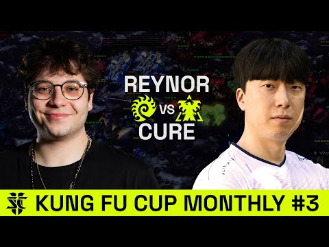 Reynor VS Cure | Kung Fu Cup Monthly #3 | UB Final | Starcraft 2