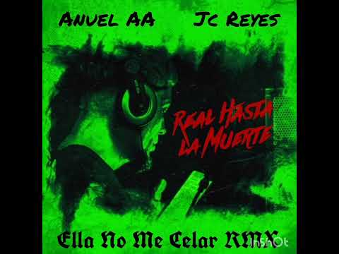 Anuel AA x Jc Reyes x Jvnquera - Ella No Me Cela RMX (IA)