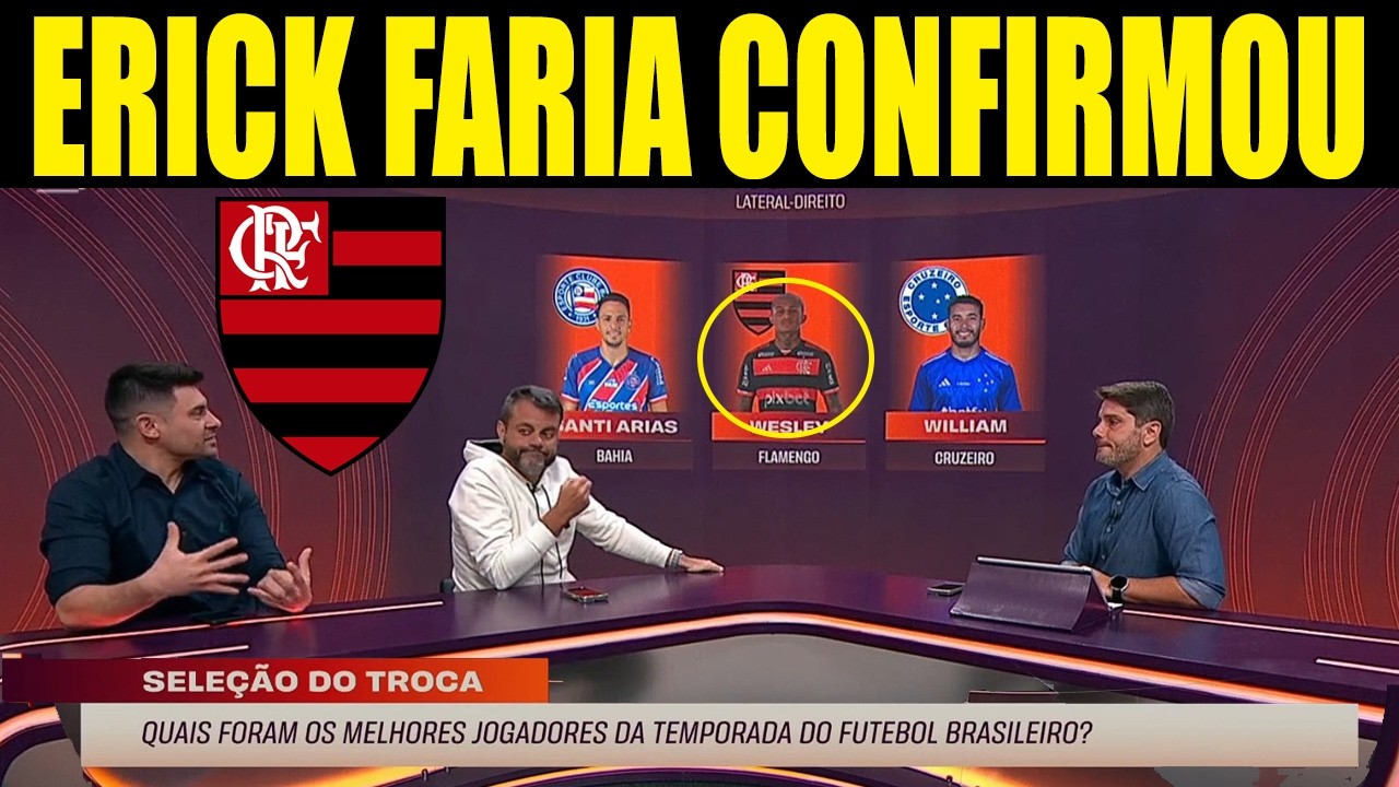 ERICK FALOU ! FUTURO DE WESLEY E LEO ORTIZ | ULTIMAS NOTICIAS DO FLAMENGO HOJE