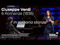 In solitaria stanza | From 6 Romanze (1838) by Giuseppe Verdi