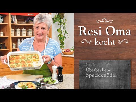 Resi Oma kocht - überbackene Speckknödel