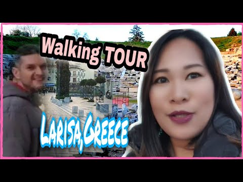 WALK-THROUGH LARISA CITY / GREEK FILIPINA COUPLE / PINAY LIFE IN GREECE