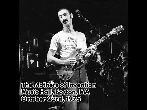 Frank Zappa and the Mothers - 1975 10 23 - Music Hall, Boston, MA