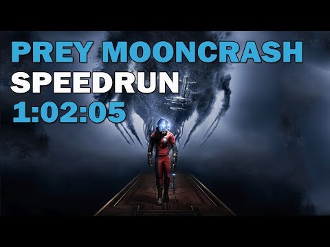 Prey: Mooncrash DLC Speedrun in 1:02:05