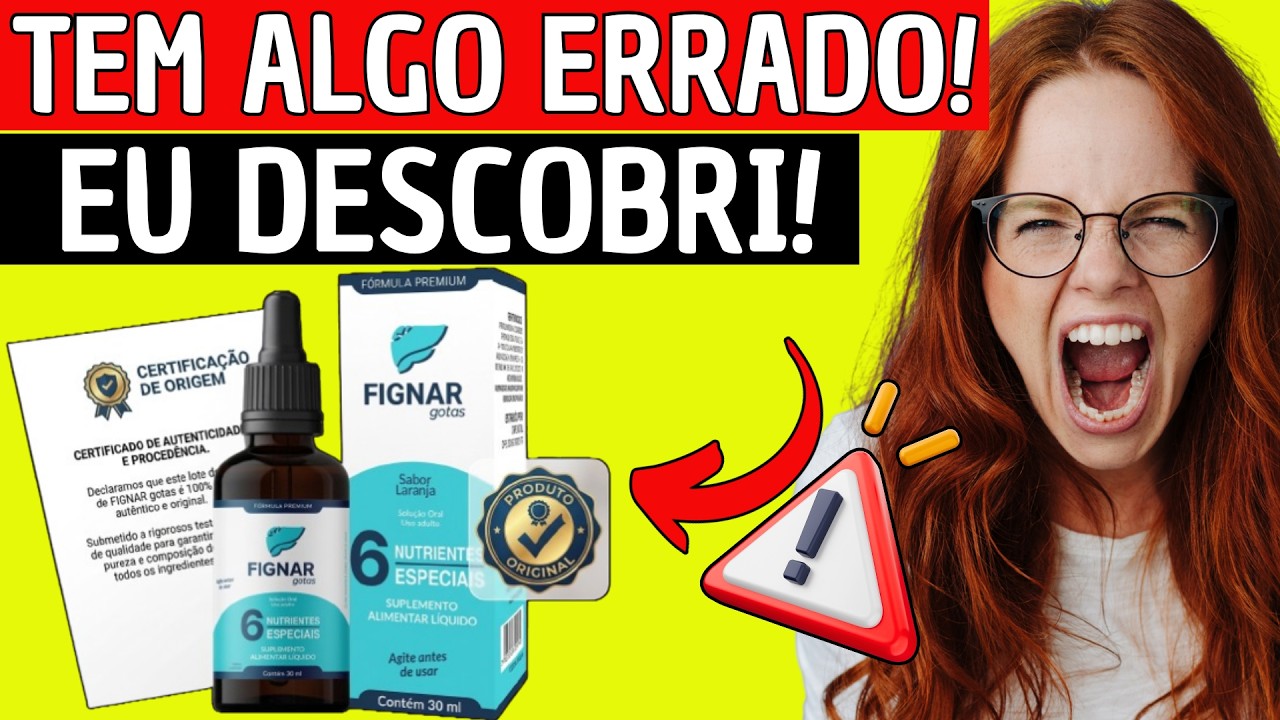 FIGNAR GOTAS 🚨(CUIDADO)🚨 FIGNAR GOTAS FUNCIONA MESMO? FIGNAR GOTAS É BOM? ONDE COMPRAR?