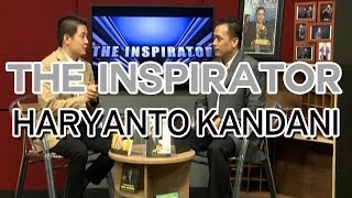 THE INSPIRATOR: Haryanto Kandani – Becoming High Achiever