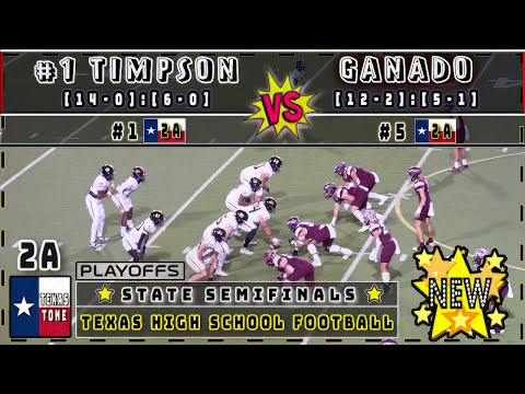 [#1 ATH-5* Terry Bussey] #1 Timpson vs Ganado Football | [State Semifinal | FULL GAME]