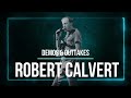 Robert Calvert - Demos & Outtakes