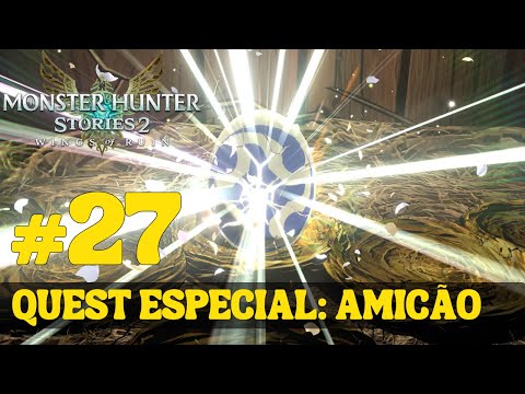 Monster Hunter Stories 2: Wings of Ruin - #27 - Quest Especial: Amicão! Gameplay PT-BR [PC]