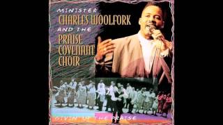 The Risen King : Charles Woolfork & The Praise Covenant Choir