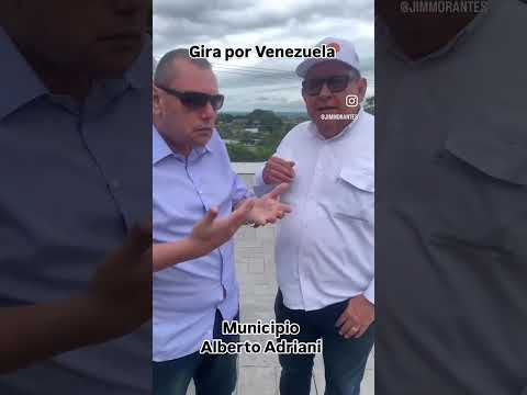 Gira por Venezuela: Municipio Alberto Adriani