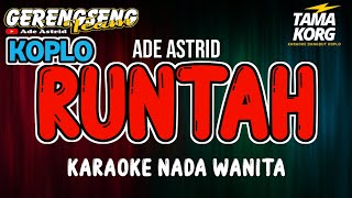 Download lagu RUNTAH KARAOKE!! - Ade Astrid | KOPLO mp3