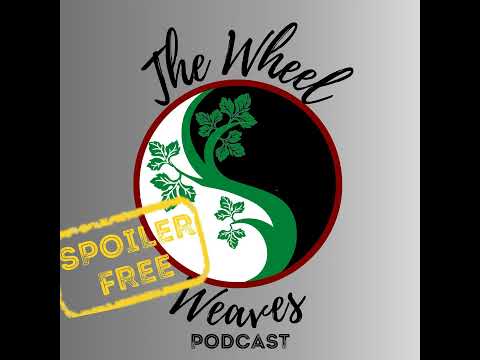 Ep. 1405 - AMoL Ch. 2: The Choice of an Ajah