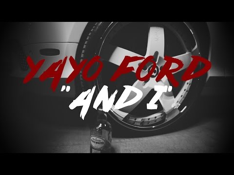 Yayo Ford - And I | Dir. By @OgunPleasFilms
