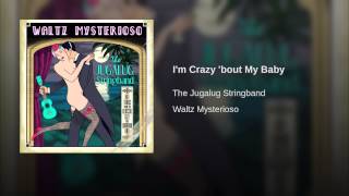I'm Crazy 'bout My Baby