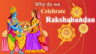 Why do we celebrate Raksha Bandhan (English)