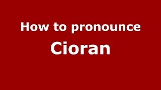 How to pronounce Cioran