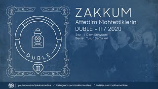 ZAKKUM // Affettim Mahvettiklerini (2020)