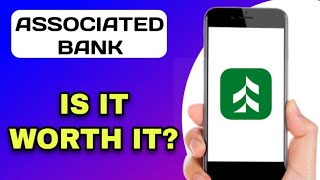 ASSOCIATED BANK BANKING APP REVIEW - IS IT WORTH IT (EXPLAINED)