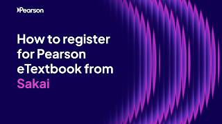 How to register for Pearson eTextbook from Sakai