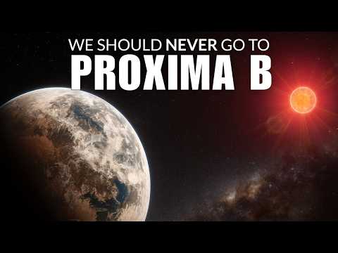 Why We Should NEVER Go to Proxima b