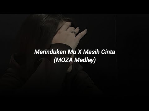 merindukan mu X masih cinta (moza cover) tiktok version