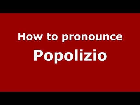 How to pronounce Popolizio