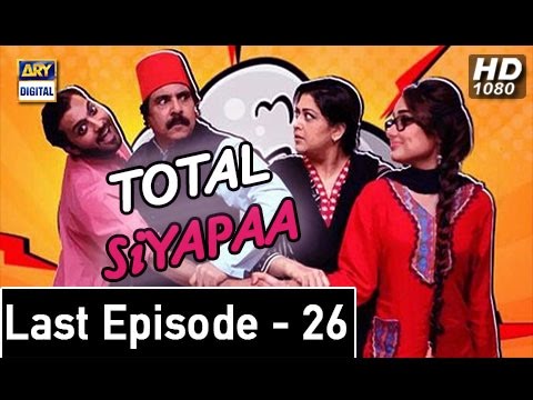 Total Siyapaa Last Ep 26 - ARY Digital Drama