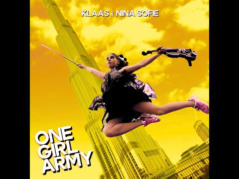 Klaas x Nina Sofie - One Girl Army (Official Video)