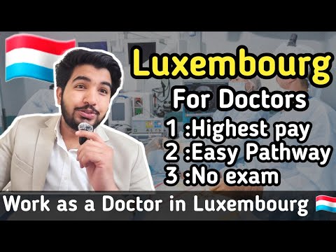 Medical Residency in Luxembourg // Highest salary for Doctors