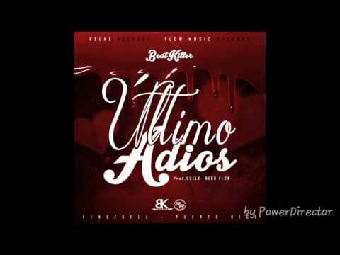 Beatkiller - Ultimo Addios (Prod. Guelk y Bebo The Secret Flow)