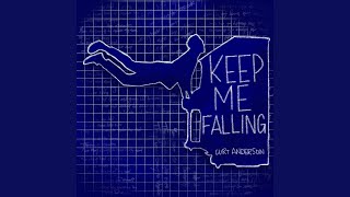 Keep Me Falling