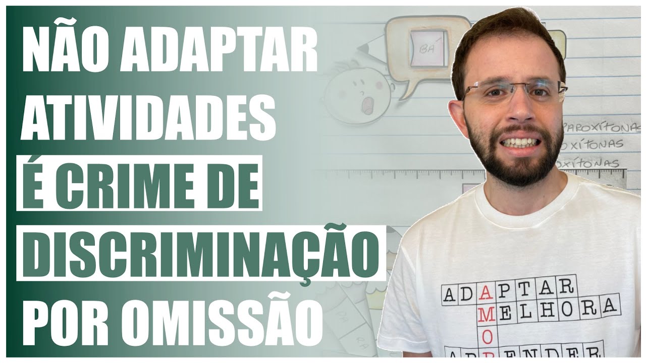 Quem deve adaptar as atividades? O que diz a Lei da Educação Inclusiva